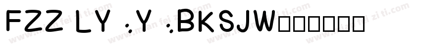 FZZ LYYBKSJW字体转换